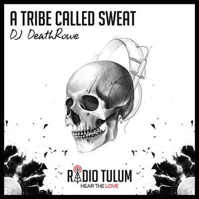 A Tribe Called Sweat